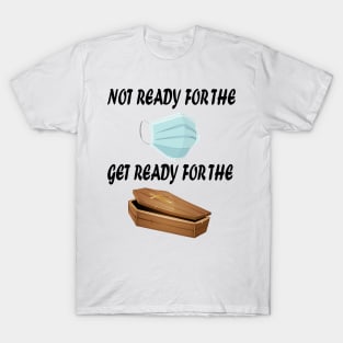 Corona ready T-Shirt